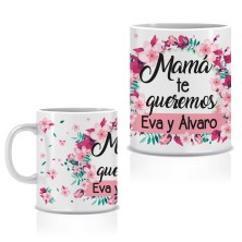 Taza MAMÁ TE QUEREMOS