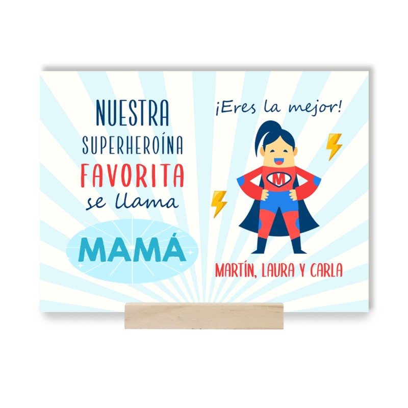 Placa metacrilato NUESTRA HEROINA FAVORITA SE LLAMA MAMÁ